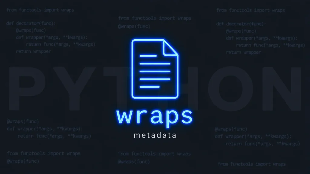 Сохранение метаданных: @wraps из functools